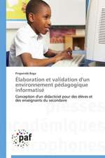 Élaboration et validation d'un environnement pédagogique informatisé