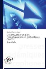 Dreamwafer: un plot reconfigurable en technologie CMOS