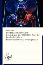 Modélisation mécano-biologique par éléments finis de l'os trabéculaire