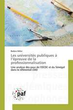 Les universités publiques à l¿épreuve de la professionnalisation