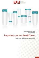 Le Point Sur Les Dentifrices