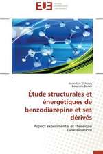 Etude Structurales Et Energetiques de Benzodiazepine Et Ses Derives