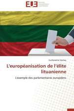 L'Europeanisation de L'Elite Lituanienne: Cas de La Zone Cemac