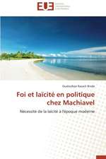 Foi Et Laicite En Politique Chez Machiavel: Cas de La Zone Cemac