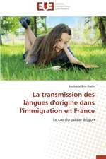 La Transmission Des Langues D'Origine Dans L'Immigration En France