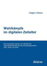 Albers, H: Wahlkämpfe im digitalen Zeitalter. Eine explorati