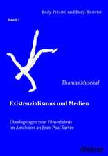 Muschal, T: Existenzialismus und Medien - Überlegungen zum F