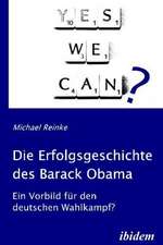 Reinke, M: Erfolgsgeschichte des Barack Obama. Ein Vorbild f