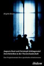 Bauer, B: Augusto Boal und Christoph Schlingensief - Zwei Re