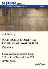 Politisches Denken im tschechoslowakischen Dissens