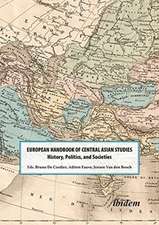 The European Handbook of Central Asian Studies – History, Politics, and Societies