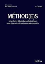 Méthod(e)s – African Review of Social Science Methodology. Revue africaine de méthodologie des sciences sociales