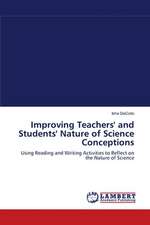 Improving Teachers' and Students' Nature of Science Conceptions