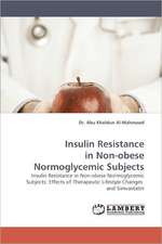 Insulin Resistance in Non-obese Normoglycemic Subjects