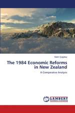 The 1984 Economic Reforms in New Zealand