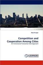 Competition and Cooperation Among Cities