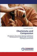 Charismata and Compassion