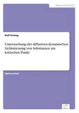 Untersuchung der diffusiven dynamischen Lichtstreuung von Substanzen am kritischen Punkt