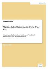 Multimediales Marketing im World Wide Web