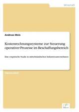 Kostenrechnungssysteme zur Steuerung operativer Prozesse im Beschaffungsbereich