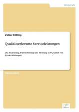 Qualitätsrelevante Serviceleistungen