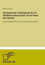 Konzeptionelle Freiheitsgrade für ein Stadtinformationssystem auf der Basis des Internet