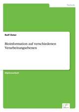 Bioinformation auf verschiedenen Verarbeitungsebenen