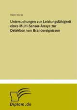 Untersuchungen zur Leistungsfähigkeit eines Multi-Sensor-Arrays zur Detektion von Brandereignissen