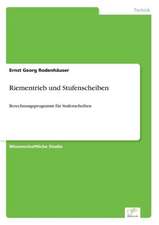 Riementrieb und Stufenscheiben