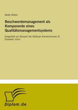 Beschwerdemanagement als Komponente eines Qualitätsmanagementsystems