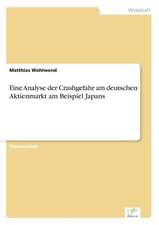 Eine Analyse der Crashgefahr am deutschen Aktienmarkt am Beispiel Japans