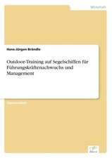 Outdoor-Training auf Segelschiffen für Führungskräftenachwuchs und Management