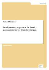 Beschwerdemanagement im Bereich personalintensiver Dienstleistungen