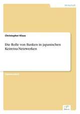 Die Rolle von Banken in japanischen Keiretsu-Netzwerken