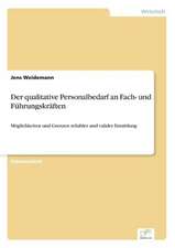 Der qualitative Personalbedarf an Fach- und Führungskräften