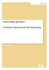 Exotische Optionen und ihre Bewertung