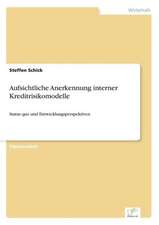 Aufsichtliche Anerkennung interner Kreditrisikomodelle