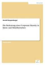 Die Bedeutung einer Corporate Identity in Klein- und Mittelbetrieben