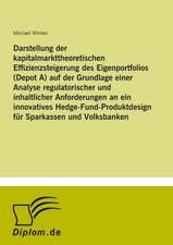 Darstellung der kapitalmarkttheoretischen Effizienzsteigerung des Eigenportfolios (Depot A)