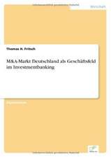 M&A-Markt Deutschland als Geschäftsfeld im Investmentbanking