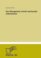 Das Management schnell wachsender Unternehmen