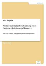 Ansätze zur Stellenbeschreibung eines Customer-Relationship-Managers