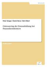 Outsourcing der Erstausbildung bei Finanzdienstleistern