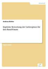 Implizite Bewertung der Lieferoption für den Bund-Future