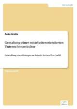 Gestaltung einer mitarbeiterorientierten Unternehmenskultur