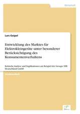 Entwicklung des Marktes für Elektrokleingeräte unter besonderer Berücksichtigung des Konsumentenverhaltens