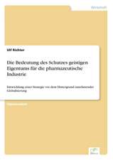 Die Bedeutung Des Schutzes Geistigen Eigentums Fur Die Pharmazeutische Industrie: Yusuf Has Hacib