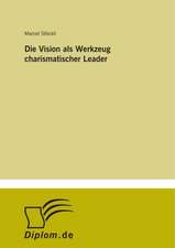 Die Vision ALS Werkzeug Charismatischer Leader: Yusuf Has Hacib