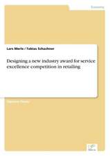 Designing a New Industry Award for Service Excellence Competition in Retailing