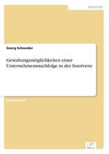 Gestaltungsmoglichkeiten Einer Unternehmensnachfolge in Der Insolvenz: Goodwill and Other Intangible Assets